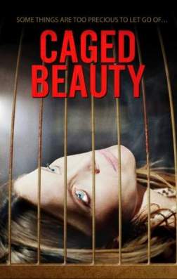 Фильм Красавица в клетке (2016)