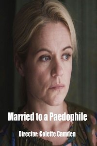 Фильм Замужем за педофилом (2018)