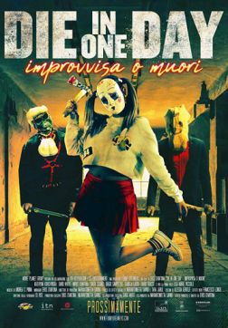 Фильм Умрите в один день (2018)