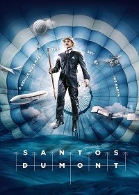 Фильм Сантос Дюмон (1 сезон)