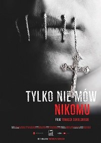 Фильм Только не говори никому (2019)