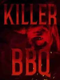 Фильм Убойное барбекю (2019)