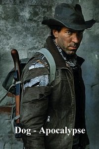 Фильм Пёс. Апокалипсис (2022)