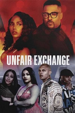 Фильм Неравноценный обмен (2022)