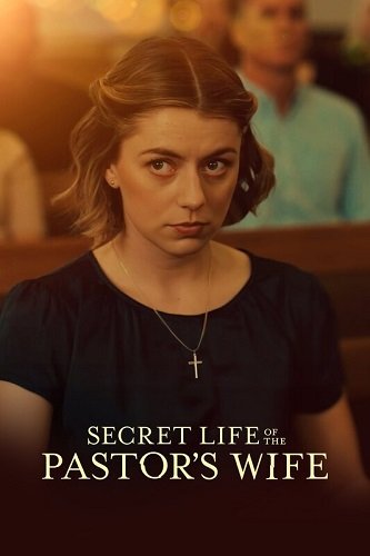 Фильм Тайная жизнь жены пастора (2024)