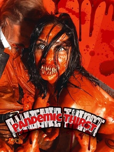 Пандемическая жажда (2022)