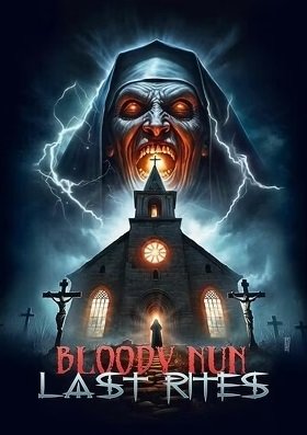 Кровавая Монахиня часть третья: Последние обряды (2023)
